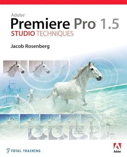 Image of Adobe Premiere Pro 1.5 Studio Techniques