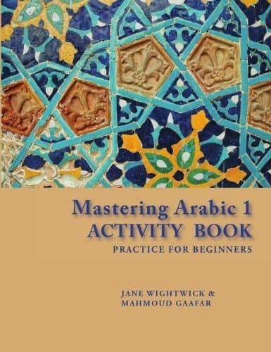 Image of Mastering Arabic 1 Activity Book Practice For Beginners by Jane Wightwick (Sep 20 2011)