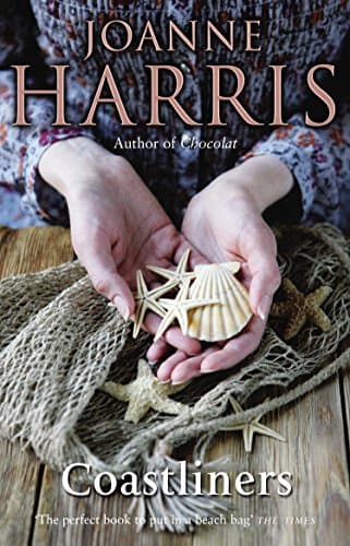 Image of Coastliners: from Joanne Harris, the bestselling author of Chocolat, comes a heartfelt, lyrical and life-affirming novel of courage and conviction
