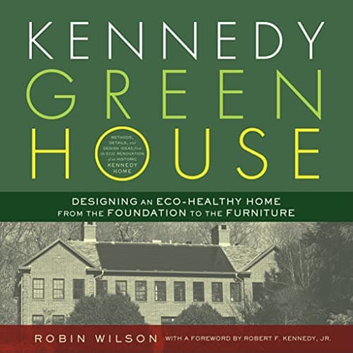 Image of Kennedy Green House: Designing an Eco-Healthy Home from the Foundation to the Furniture