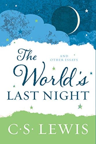 Image of The World's Last Night: And Other Essays