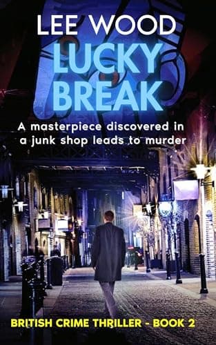 Image of Lucky Break: Gripping British Crime Thriller (Trentbridge Tales Book 2)