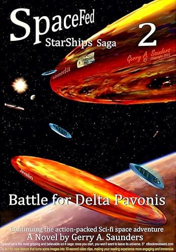 Image of Battle for Delta Pavonis (SpaceFed StarShips Saga) Book 2. The saga continues. Galactic Empire rises from conflict, Interstellar war, galactic wars. : empire rising, starship, aliens