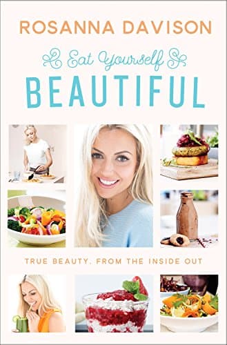 Image of Eat Yourself Beautiful: True Beauty, From the Inside Out