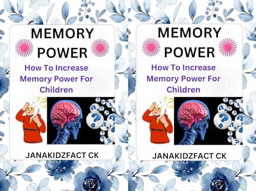 Image of MEMORY POWER: INCREASE FOR CHILDREN: HOW TO IMPROVE MEMORY POWER FOR CHILDREN COMPREHENSIVE GUIDE