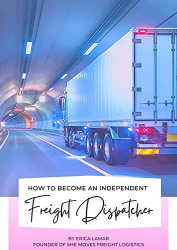 Image of How To Become An Independent Freight Dispatcher For Beginners: Become apart of the trucking Industry with zero experience and without driving in 30 days