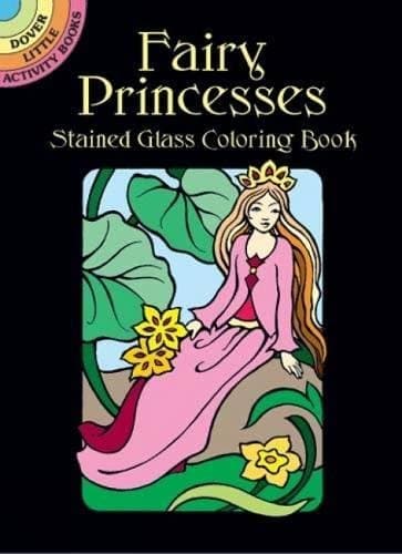 Image of Fairy Princesses Stained Glass Coloring Book (Dover Stained Glass Coloring Book): Written by Marty Noble, 2003 Edition, (Clr Csm) Publisher: Dover Children's [Paperback]