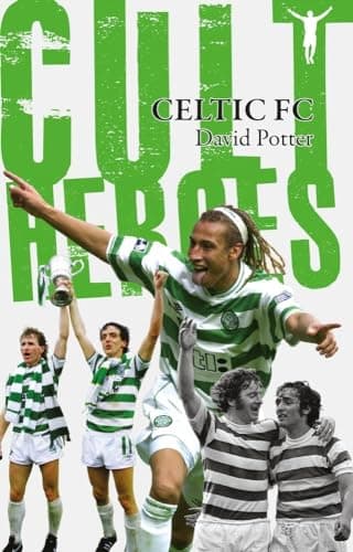 Image of Celtic Cult Heroes: The Bhoys' Greatest Icons