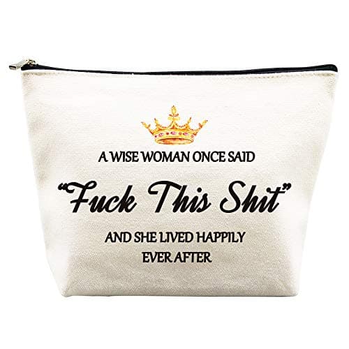 Image of Birthday Gifts for Women Mom Best Friend Mothers Day Gifts Unique Retirement Gifts A Wise Women Once Said Makeup Bag for Coworker Friendship Her Nurse Teacher Wife Sister