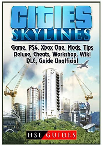 Image of Cities Skylines Game, Ps4, Xbox One, Mods, Tips, Deluxe, Cheats, Workshop, Wiki, DLC, Guide Unofficial