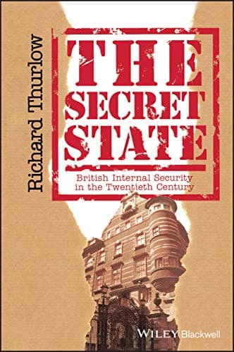 Image of The Secret State: British Internal Security in the Twentieth Century