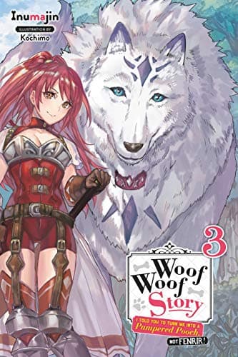 Image of Woof Woof Story, Vol. 3 (light novel): Volume 3 (WOOF WOOF STORY LIGHT NOVEL SC)