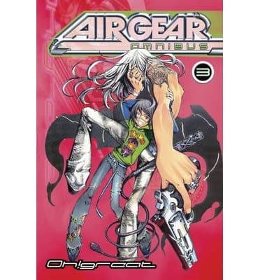 Image of [ Air Gear Omnibus, Volume 3 Oh!great ( Author ) ] { Paperback } 2014