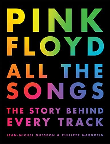 Image of Pink Floyd All The Songs: The Story Behind Every Track