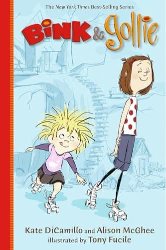 Image of Bink and Gollie: (A Tale of Friendship, Roller Skates, and Big Adventure - An Illustrated Transitional Reader for Kids Ages 6-9 in Grades 1-4)