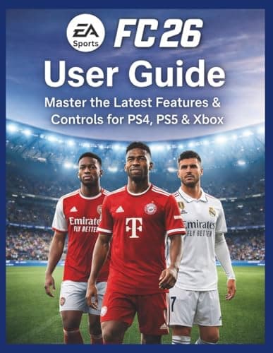 Image of EA Sports FC 26 User Guide: Master the Latest Features & Controls for PS4, PS5 & Xbox (CADzenith Success Guides)