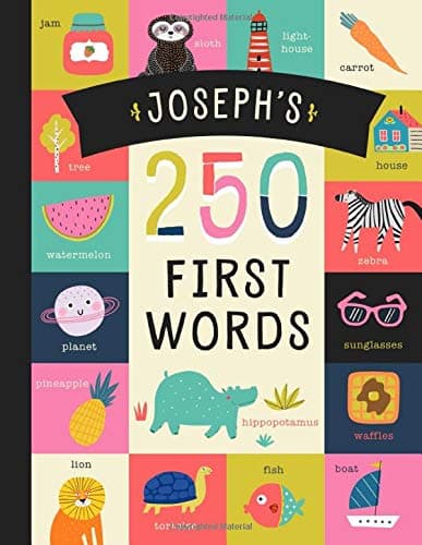 Image of Joseph’s 250 First Words: A Personalized Book of Words Just for Joseph! (Personalized Children’s Book Gift)