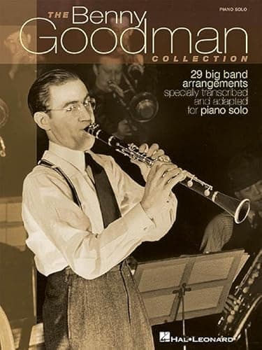 Image of The Benny Goodman Collection: 29 Big Band Arrangements Specially Transcribed & Adapted for Piano Solo