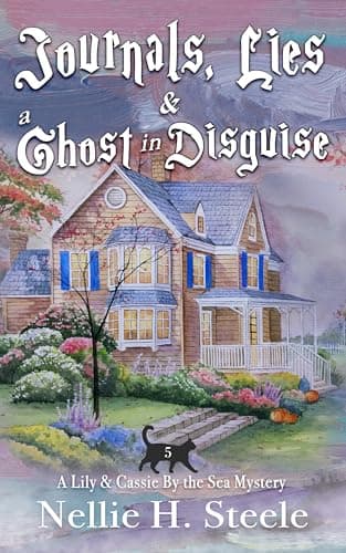 Image of Journals, Lies & a Ghost in Disguise (Lily & Cassie By the Sea Mysteries Book 5)