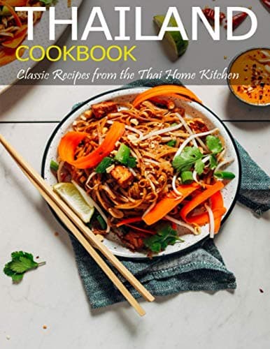Image of Thailand Cookbook: Classic Recipes From the Thai Home Kitchen