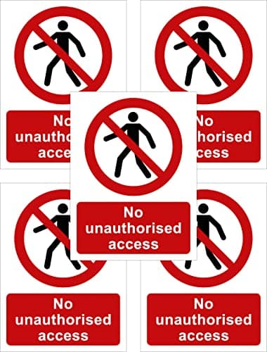 Image of The Signal Range No Unauthorised Access Safety Sign, Pack of 5, White Vinyl, Suitable for Painted Surfaces, Glass, Metal, Plastic, BS EN ISO 7010:2020 Compliant, 13.5cm x 18cm