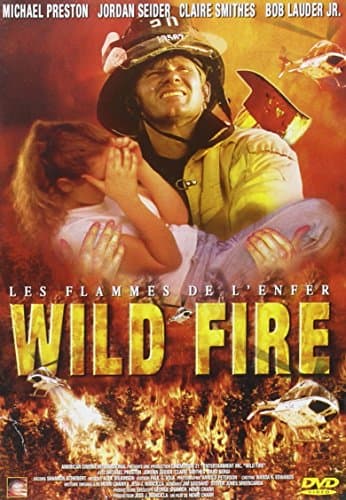 Image of Wild Fire - Les flammes de l'enfer