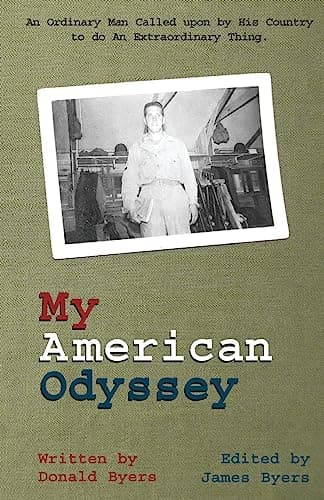 Image of My American Odyssey:: The Story of an Ordinary Man Called upon by His Country to do an Extraordinary Thing