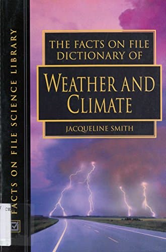 Image of The Facts on File Dictionary of Weather and Climate (The Facts on File Science Dictionaries)