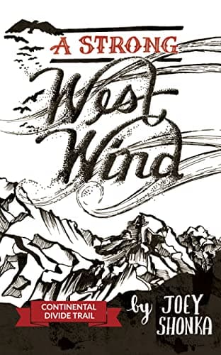 Image of The Continental Divide Trail: A Strong West Wind (The Triple Crown of Trails Series Book 3)