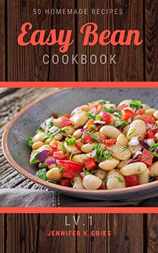 Image of Easy Bean Cookbook : 50 Homemade Bean Recipes Lv.1 Everything Beans Cookbook