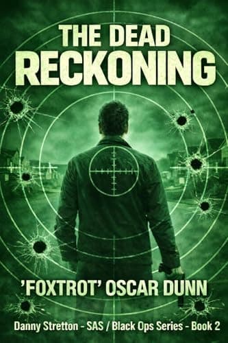 Image of The Dead Reckoning: Danny Stretton - SAS / Black Ops Series - Book 2