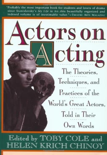 Image of Actors on Acting: The Theories, Techniques, and Practices of the World's Great Actors, Told in Their Own Words