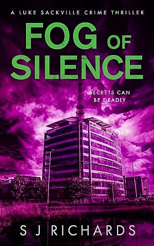 Image of Fog of Silence: A Gripping British Crime Thriller (Luke Sackville Crime Thrillers Book 3)