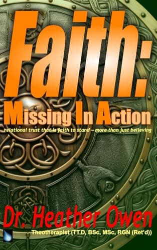 Image of Faith: Missing in Action: relational trust that is faith to stand – more than just believing: 2 (Joy Series)