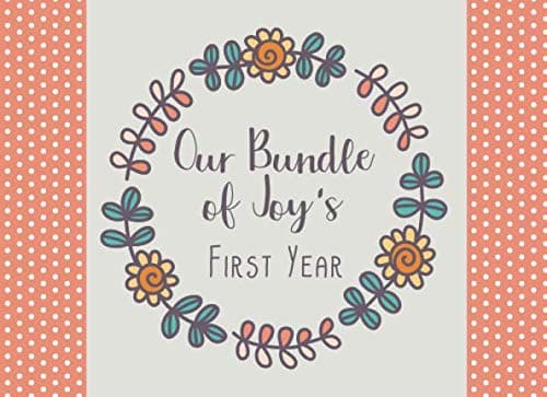 Image of Our Bundle of Joy's First Year: A beautifully designed journal to log memories, milestones, and achievements for your little one