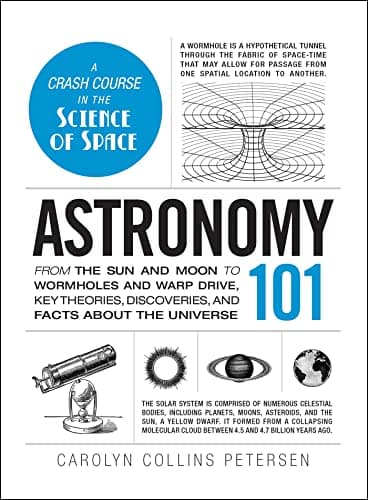 Image of Astronomy 101: From the Sun and Moon to Wormholes and Warp Drive, Key Theories, Discoveries, and Facts about the Universe (Adams 101 Series)