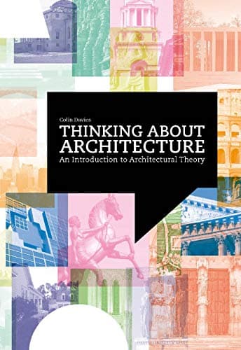 Image of Thinking about Architecture: An Introduction to Architectural Theory