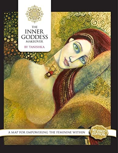 Image of The Inner Goddess Makeover. Revised Edition: A Map for Empowering the Feminine Within