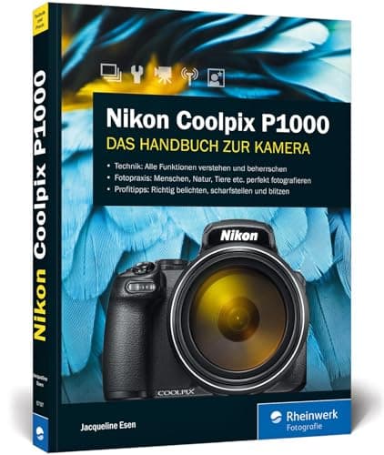 Image of Nikon Coolpix P1000: Bedienungsanleitung zum Supertele: Praxiswissen und Expertentipps