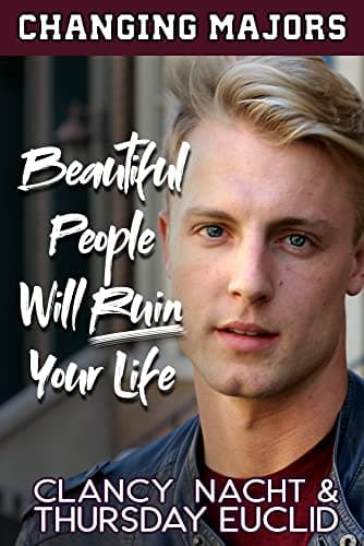 Image of Beautiful People Will Ruin Your Life (Changing Majors Book 3)