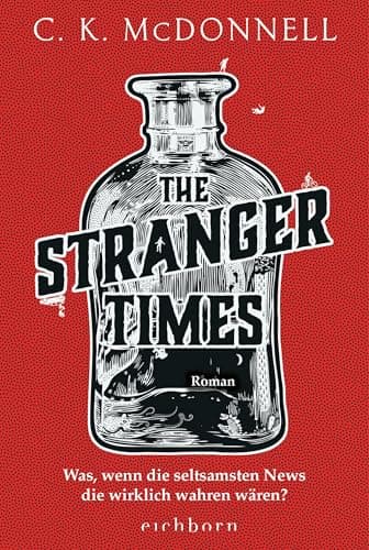 Image of The Stranger Times: Was, wenn die seltsamsten News die wirklich wahren wären. Roman (German Edition)