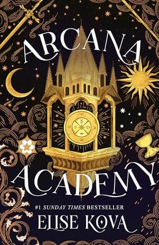 Image of Arcana Academy: the spellbinding #1 Sunday Times bestselling enemies-to-lovers fantasy romance