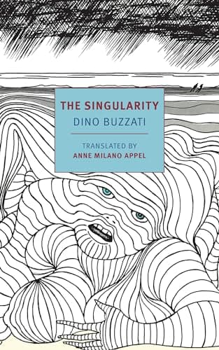 Image of The Singularity: Dino Buzzati (New York Review Classics)