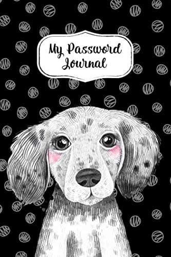 Image of My Password Journal Password Keeper Book Cute Dog Cover: Alphabetized Logbook To Store Usernames, Passwords, Home Network, Serial Numbers & Notes