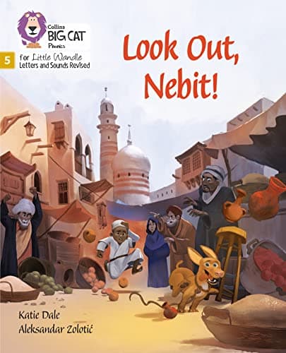 Image of Look Out, Nebit!: Phase 5 Set 3 (Big Cat Phonics for Little Wandle Letters and Sounds Revised)