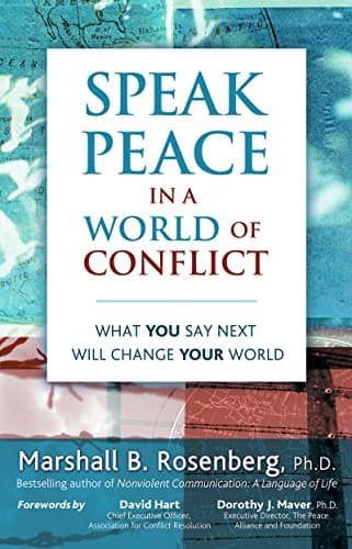 Image of Speak Peace in a World of Conflict: What You Say Next Will Change Your World