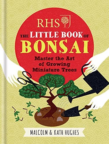 Image of RHS The Little Book of Bonsai: Master the Art of Growing Miniature Trees
