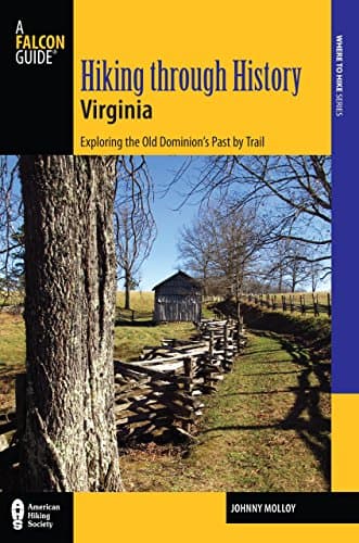 Image of Hiking through History Virginia: Exploring The Old Dominion's Past By Trail