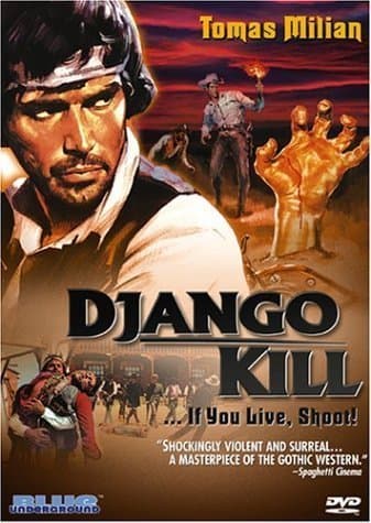 Image of Django Kill - If You Live, Shoot! by Blue Underground by Giulio Questi