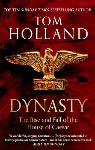 Image of Dynasty: The Rise and Fall of the House of Caesar